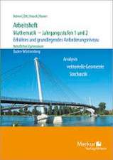 Arbeitsheft - Mathematik - Jahrgangsstufen 1 und 2. Erhöhtes Anforderungsniveau