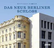 Das neue Berliner Schloss