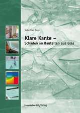 Klare Kante - Schäden an Bauteilen aus Glas