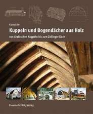 Kuppeln und Bogendächer aus Holz