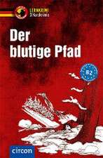 Der blutige Pfad