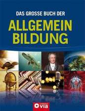 Das große Buch der Allgemeinbildung