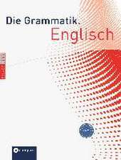 Die Grammatik. Englisch (Niveau A1 - C1)