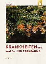 Krankheiten der Wald- und Parkbäume