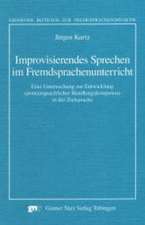 Improvisierendes Sprechen im Fremdsprachenunterricht