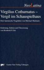 Virgilius Cothurnatus - Vergil im Schauspielhaus