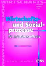 Wirtschafts- und Sozialprozesse für Industriekaufleute: Schülerband