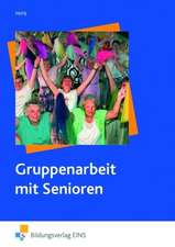 Gruppenarbeit mit Senioren. Lehr-/Fachbuch