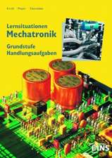 Lernsituationen Mechatronik. Handlungsaufgaben. Grundstufe