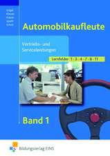 Vertriebs- und Serviceleistungen für Automobilkaufleute 1. Lehr- und Fachbuch