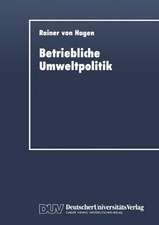 Betriebliche Umweltpolitik: Kurative und präventive Aspekte