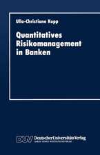 Quantitatives Risikomanagement in Banken