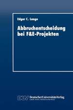 Abbruchentscheidung bei F&E-Projekten