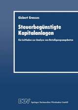 Steuerbegünstigte Kapitalanlagen: Ein Leitfaden zur Analyse von Beteiligungsangeboten