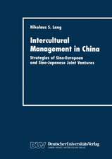 Intercultural Management in China: Strategies of Sino-European and Sino-Japanese Joint Ventures