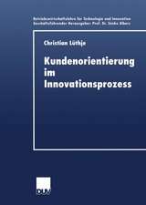 Kundenorientierung im Innovationsprozess: Eine Untersuchung der Kunden-Hersteller-Interaktion in Konsumgütermärkten