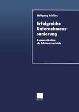 Erfolgreiche Unternehmenssanierung: Kommunikation als Schlüsselvariable