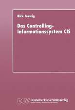 Das Controlling-Informationssystem CIS: Entwicklung — Einsatz in Unternehmen der Einzel- und Kleinserienfertigung — Integrationsfähigkeit hinsichtlich PPS-Systemen