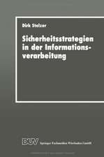 Sicherheitsstrategien in der Informationsverarbeitung: Ein wissensbasiertes, objektorientiertes System für die Risikoanalyse