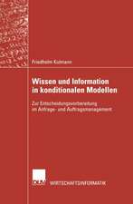 Wissen und Information in konditionalen Modellen: Zur Entscheidungsvorbereitung im Anfrage- und Auftragsmanagement