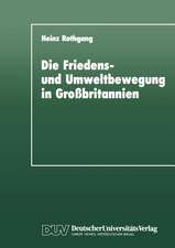 Die Friedens- und Umweltbewegung in Großbritannien: Eine empirische Untersuchung im Hinblick auf das Konzept der ‘Neuen Sozialen Bewegungen’