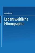 Lebensweltliche Ethnographie: Ein explorativ-interpretativer Forschungsansatz am Beispiel von Heimwerker-Wissen