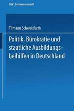 Politik, Bürokratie und staatliche Ausbildungsbeihilfen in Deutschland