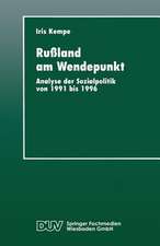 Rußland am Wendepunkt: Analyse der Sozialpolitik von 1991 bis 1996