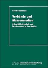 Verbände und Massenmedien: Öffentlichkeitsarbeit und ihre Resonanz in den Medien