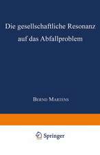 Die gesellschaftliche Resonanz auf das Abfallproblem