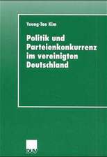 Politik und Parteienkonkurrenz im vereinigten Deutschland