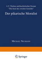 Der pikarische Moralist: A.V. Thelens antifaschistischer Roman „Die Insel des zweiten Gesichts“