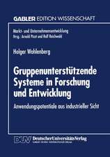 Gruppenunterstützende Systeme in Forschung und Entwicklung: Anwendungspotentiale aus industrieller Sicht