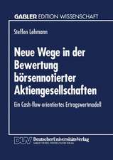 Neue Wege in der Bewertung börsennotierter Aktiengesellschaften: Ein Cash-flow-orientiertes Ertragswertmodell