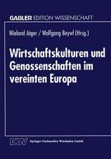 Wirtschaftskulturen und Genossenschaften im vereinten Europa