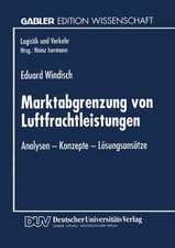 Marktabgrenzung von Luftfrachtleistungen: Analysen — Konzepte — Lösungsansätze