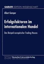 Erfolgsfaktoren im internationalen Handel: Das Beispiel europäischer Trading-Houses