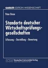 Standorte deutscher Wirtschaftsprüfungsgesellschaften: Erfassung — Darstellung — Bewertung