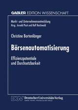 Börsenautomatisierung: Effizienzpotentiale und Durchsetzbarkeit