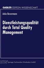 Dienstleistungsqualität durch Total Quality Management