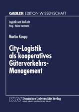 City-Logistik als kooperatives Güterverkehrs-Management