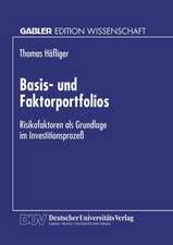 Basis- und Faktorportfolios: Risikofaktoren als Grundlage im Investitionsprozeß