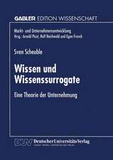 Wissen und Wissenssurrogate: Eine Theorie der Unternehmung