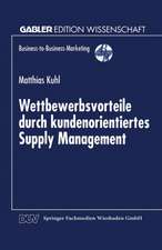 Wettbewerbsvorteile durch kundenorientiertes Supply Management