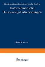 Unternehmerische Outsourcing-Entscheidungen: Eine transaktionskostentheoretische Analyse