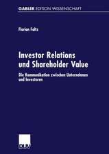 Investor Relations und Shareholder-Value: Die Kommunikation zwischen Unternehmen und Investoren