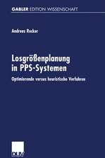 Losgrößenplanung in PPS-Systemen: Optimierende versus heuristische Verfahren