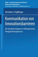 Kommunikation von Innovationsbarrieren: Eine interaktive Diagnose in telekooperativen Reorganisationsprozessen