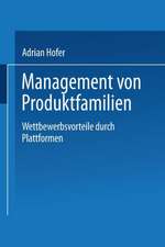 Management von Produktfamilien: Wettbewerbsvorteile durch Plattformen