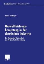 Umweltleistungsbewertung in der chemischen Industrie: Die ökologische Wirksamkeit der EG-Öko-Audit-Verordnung